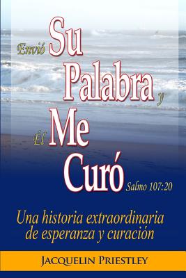 Su Palabra Me Curo