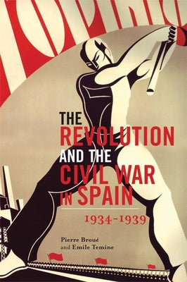 The Revolution and the Civil War in Spain