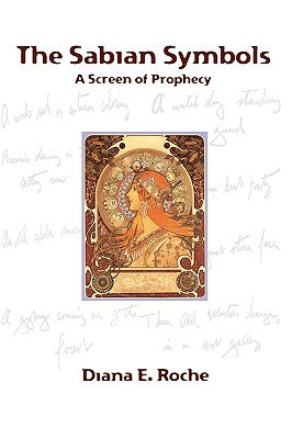 The Sabian Symbols: A Screen of Prophecy