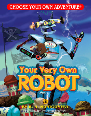 Your Very Own Robot (Choose Your Own Adventure - Dragonlark)