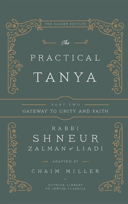 The Practical Tanya - Part Two - Gateway to Unity and Faith