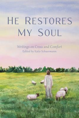 He Restores My Soul