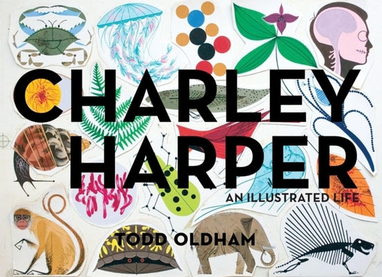 Charley Harper: An Illustrated Life