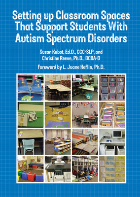 Setting Up Classroom Spaces That Support Students with Autism