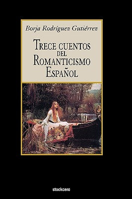 Trece Cuentos del Romanticismo Español