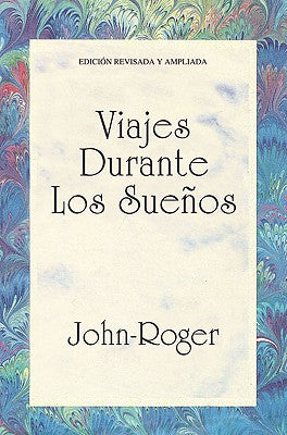 Viajes Durante los Suenos = Trips During Dreams = Trips During Dreams