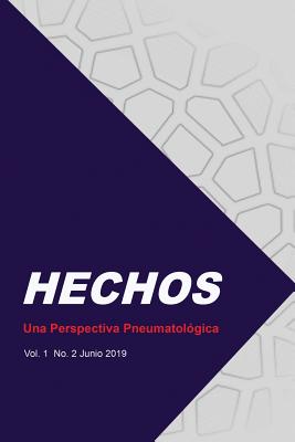 Hechos: Una Perspectiva Pneumatológica: Vol. 1 No. 2 Junio 2019