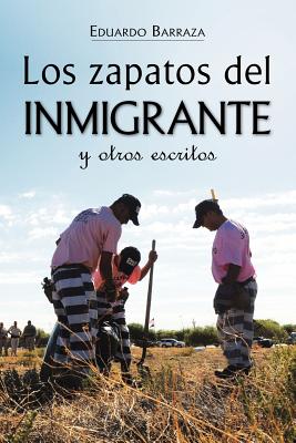 Los zapatos del inmigrante y otros escritos