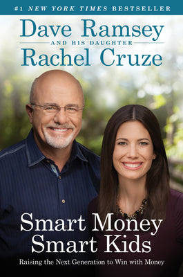 Smart Money Smart Kids: Raising the Next Generation to Win with Money