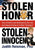 Stolen Honor Stolen Innocence: How America Was Betrayed by the Lies and Sexual Crimes of a Mad "Scientist"