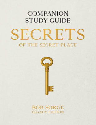 Secrets of the Secret Place: Companion Study Guide (Legacy Edition)