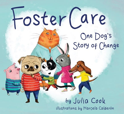 Foster Care: One Dog's Story of Change