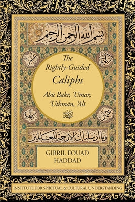 The Rightly-Guided Caliphs