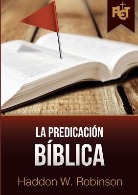 La predicación bíblica (con Guía de estudio FLET)