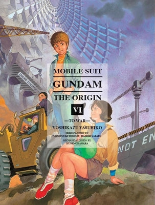 Mobile Suit Gundam: The Origin 6: To War