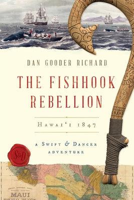 The Fishhook Rebellion: Hawai'i 1847