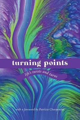 Turning Points: Life's Twists and Turns