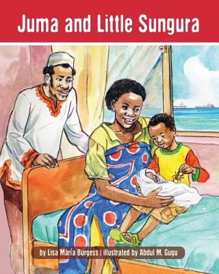 Juma and Little Sungura: The Tanzania Juma Stories