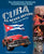 Cuba as Never Before: The Absolutely Positively Unauthorized Guide