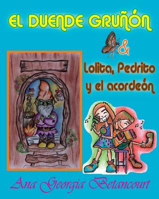 El duende gruñón: Lolita, Pedrito y el acordeón