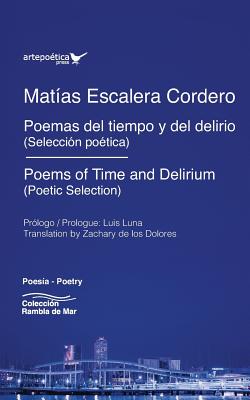 Poemas del tiempo y del delirio / Poems of Time and Delirium