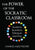 The Power of the Socratic Classroom: Students. Questions. Dialogue. Learning.