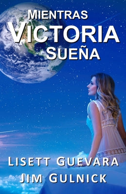 Mientras Victoria sueña