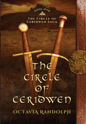 The Circle of Ceridwen: Book One of The Circle of Ceridwen Saga