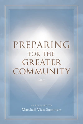 Preparing for the Greater Community