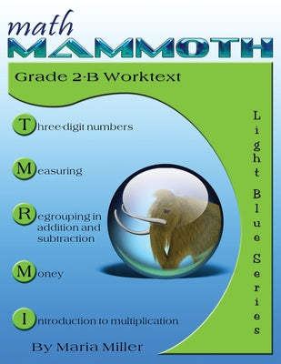 Math Mammoth Grade 2-B Worktext