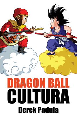 Dragon Ball Cultura Volumen 1: Origen