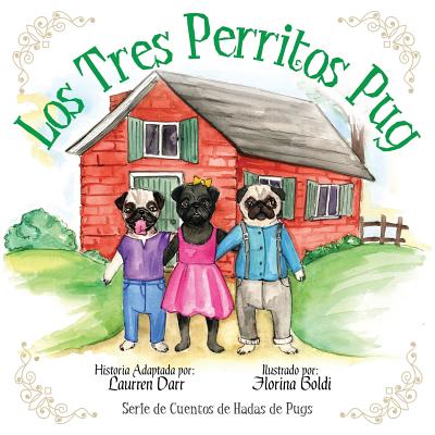 Los Tres Perritos Pug