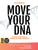 Move Your DNA: Restore Your Health Through Natural Movement