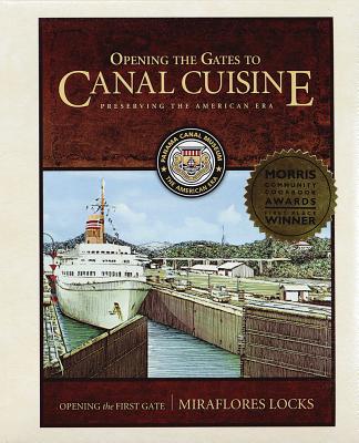 Opening the Gates to Canal Cuisine: Preserving the American Era