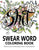 Swear Word Coloring Book: Hilarious (and Disturbing) Adult Coloring Books