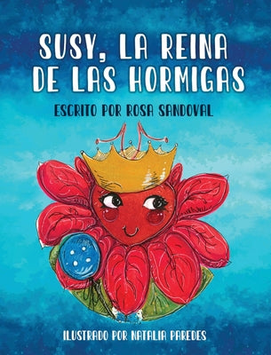 Susy, La Reina de las Hormigas