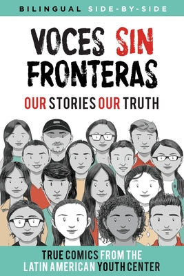 Voces Sin Fronteras: Our Stories, Our Truth