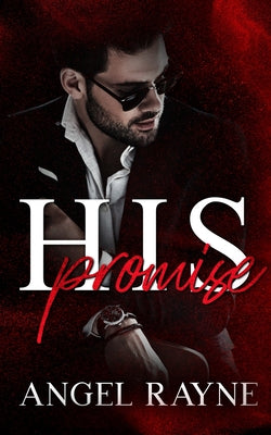 His Promise: A Dark Mafia Romance