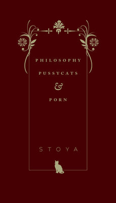 Philosophy, Pussycats, & Porn