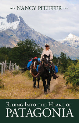 Riding Into the Heart of Patagonia