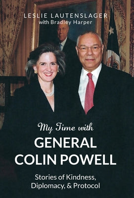 My Time with General Colin Powell