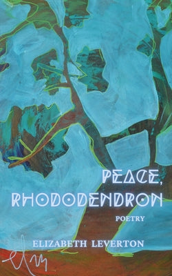 Peace, Rhododendron