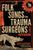 Folk Songs for Trauma Surgeons: Stories