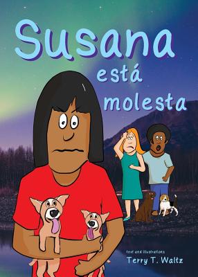 Susana está molesta: Full color edition, for new readers of Spanish as a Second/Foreign Language