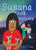 Susana está molesta: Full color edition, for new readers of Spanish as a Second/Foreign Language