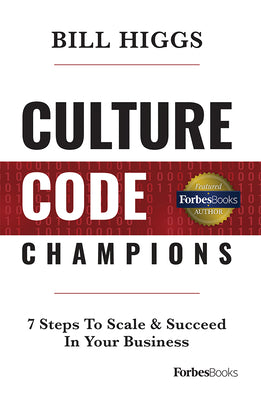 Culture Code Champions: 7 Steps to Scale & Succeed in Your Business