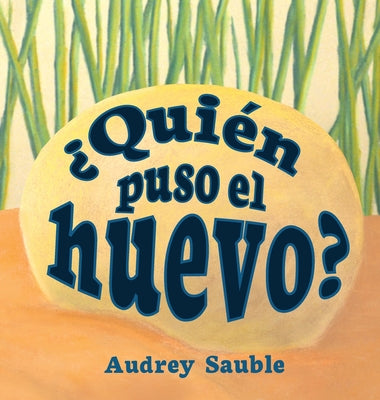 ¿Quién Puso el Huevo?