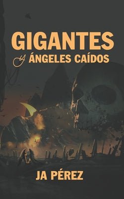 Gigantes y Ángeles Caídos