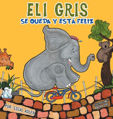 Eli Gris Se queda y está feliz