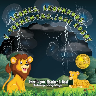 Leones, Leopardos Y Tormentas, ¡Que Cosa! (Spanish Edition): Un Libro de Seguridad de Tormentas